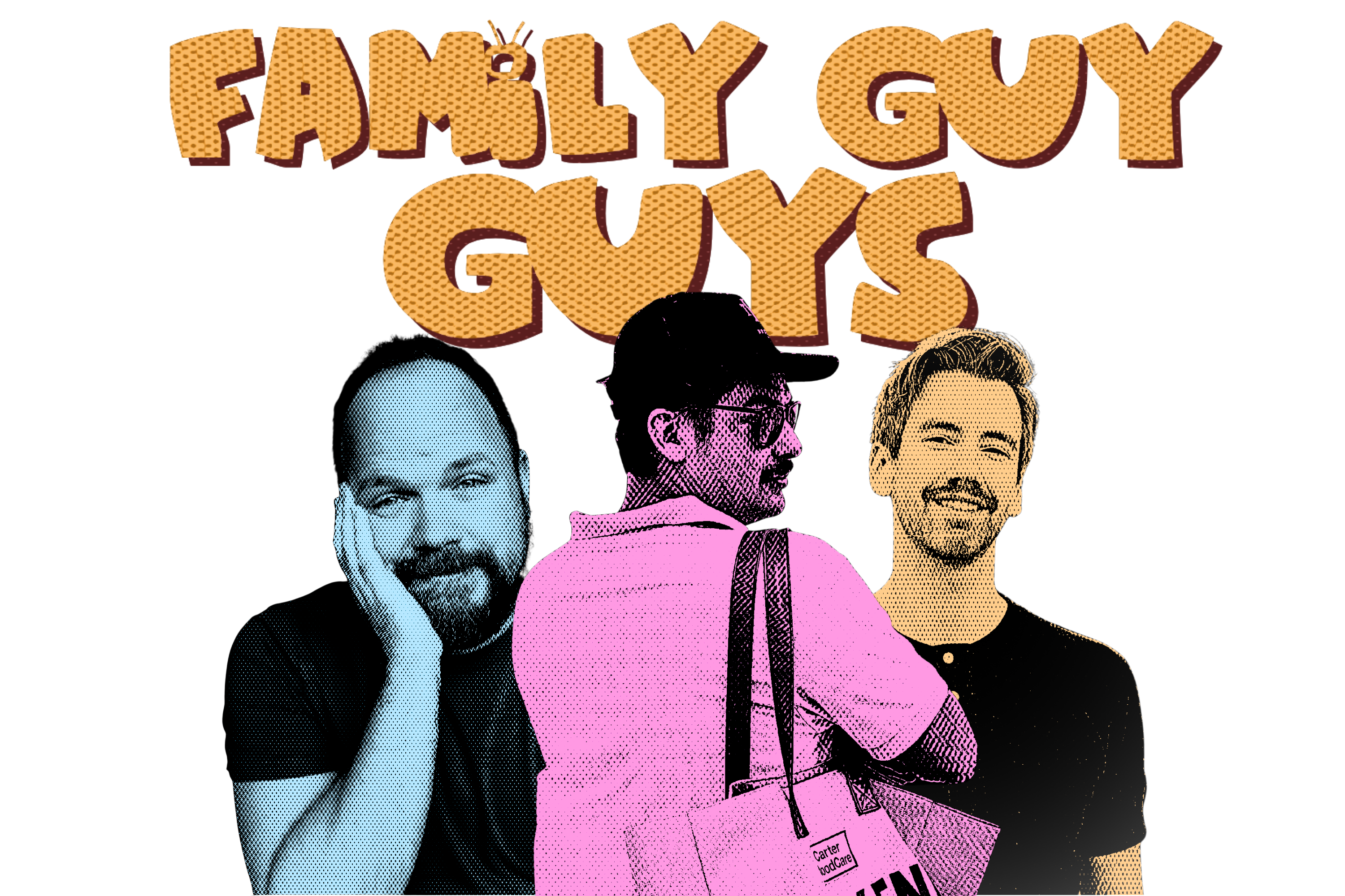 Family Guy Guys — Collin, Tyler, and Jason